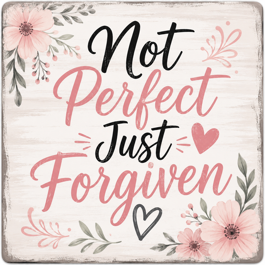 Not Perfect Just Forgiven (pink) Square Magnet