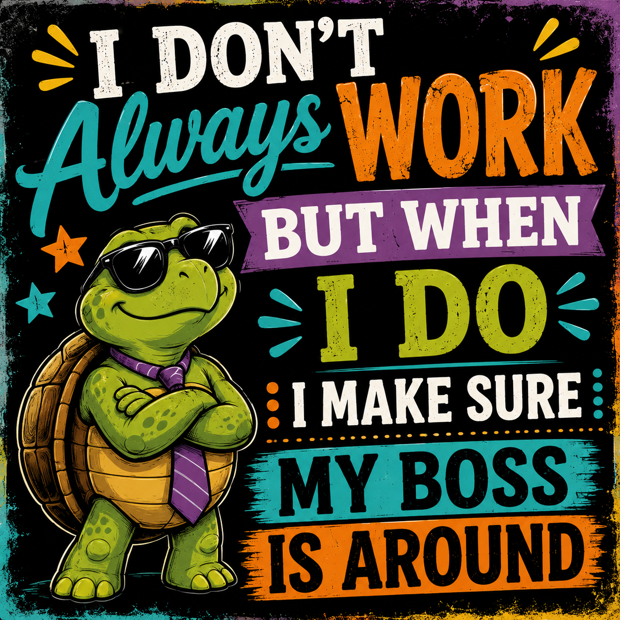 I Don't Always Work - magnet
