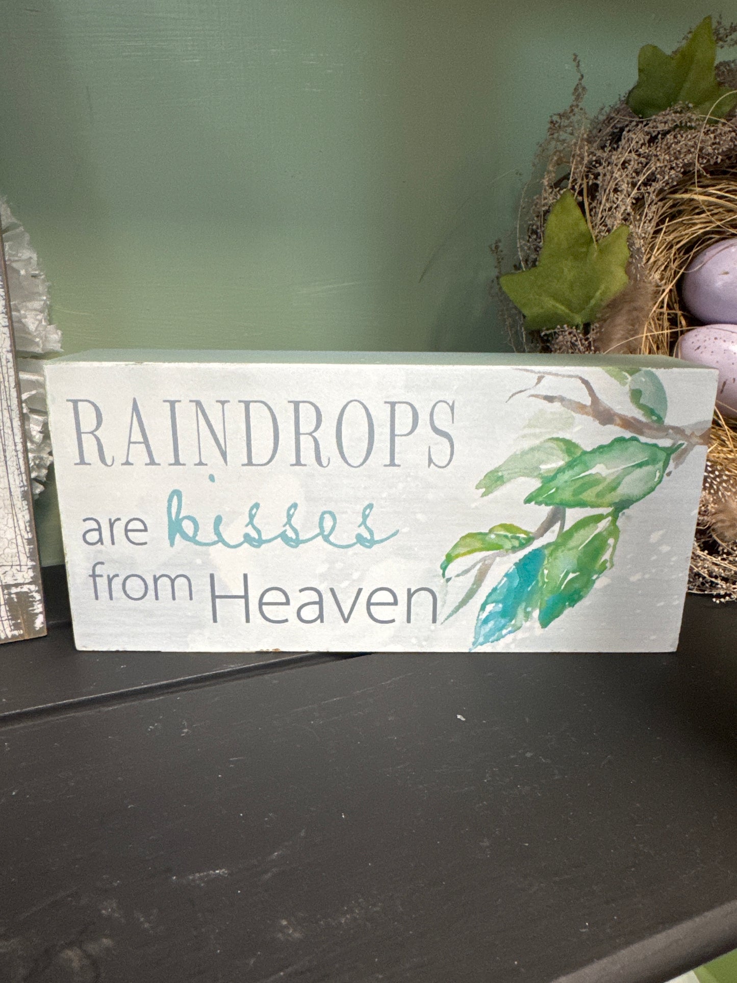 Raindrops are kisses sign