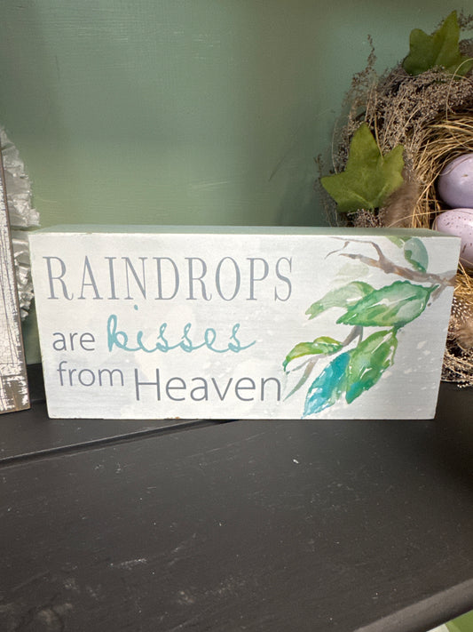 Raindrops are kisses sign