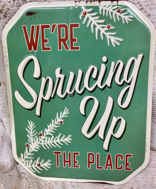 Sprucing up sign #1990