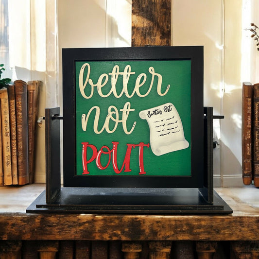 Better Not Pout Square Insert