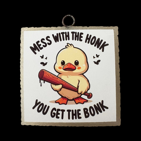 Mess with the Honk You Get the Bonk Car/Room Freshie