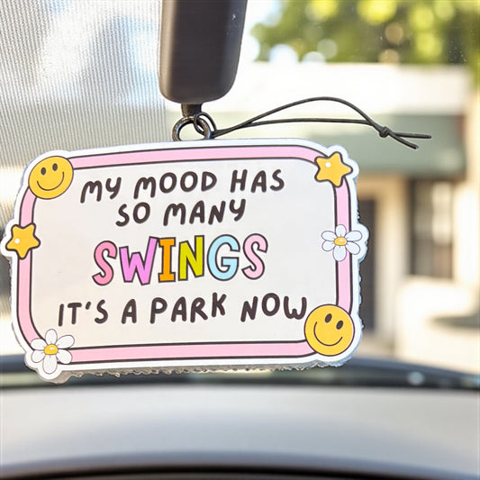 My Mood Has So Many Swings It's a Park Now Car/Room Freshie
