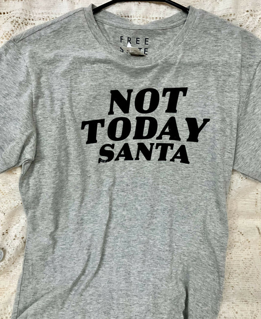 Not today, Santa Tee Sm #1993