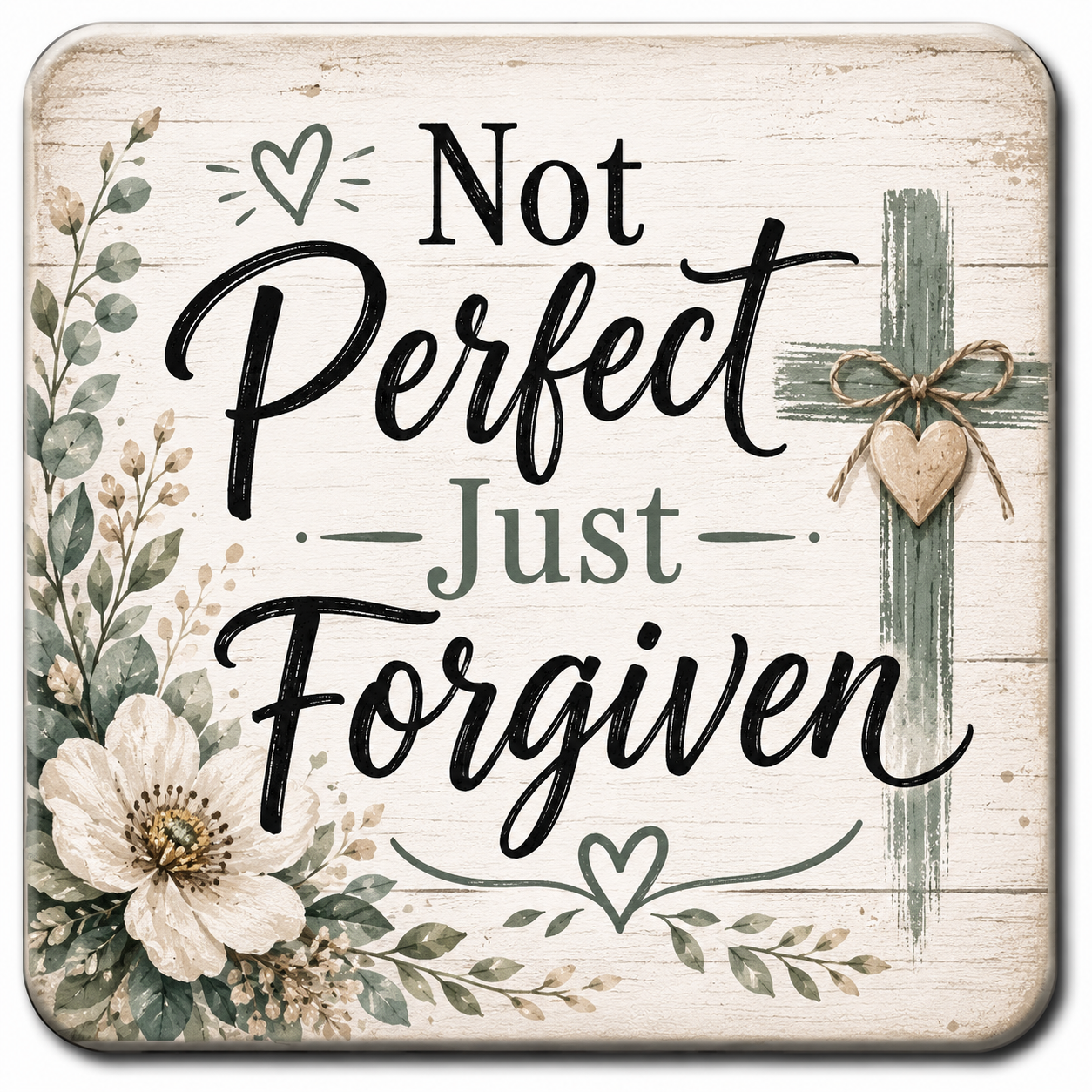 Not Perfect Just Forgiven (green) Square Magnet