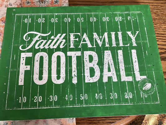 Faith family & Football sign