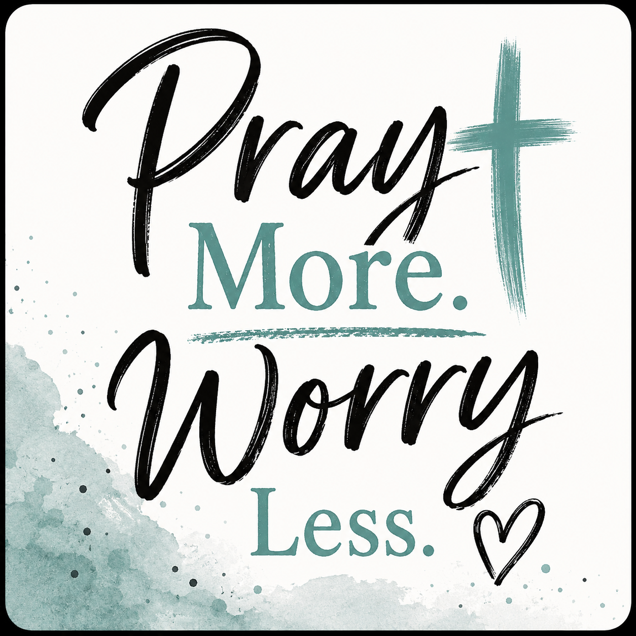 Pray More Worry Less Square Magnet
