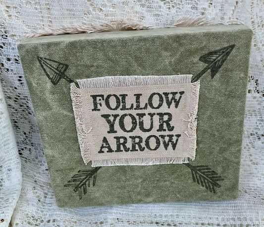 #3122 Follow your arrow sign