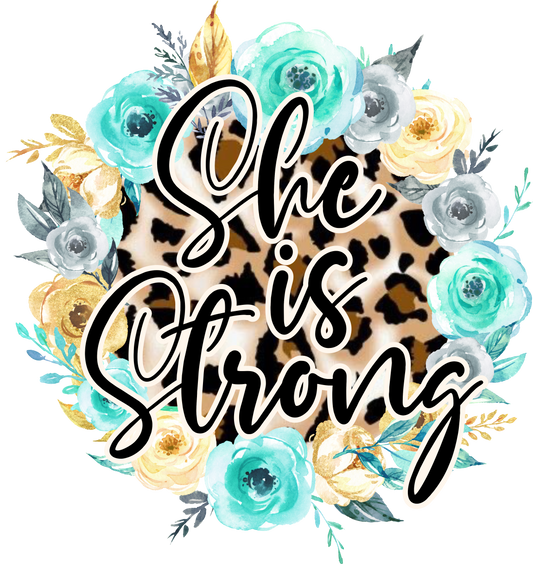 She is Strong DTF